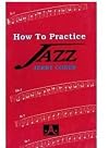 How To Practice Jazz