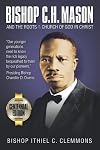 Bishop C. H. Mason and the Roots of the Church of God in Christ