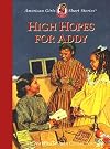 High Hopes for Addy (American Girl Collection)