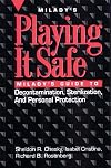 Playing it Safe: Milady's Guide to Decontamination, Sterlization, and Personal Protection