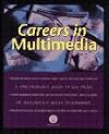 Careers in Multimedia (Vivid Media Series)