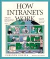 How Intranets Work (How It Works (Ziff-Davis/Que))