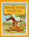Winnie the Pooh and Tigger Too
