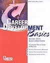 Career Development Basics (ASTD Training Basics Series)