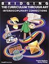 Bridging the Curriculum Through Art, Interdisciplinary Connections