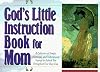 God's Little Instruction Book for Mom