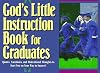 God's Little Instruction Book for Graduates