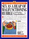 Sex as a Heap of Malfunctioning Rubble: More of the Best of the Journal of Irreproducible Results (And Further Improbabilities : More of the Best of the Journal of Irreproducible Results)