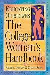 The College Woman's Handbook (Educating Ourselves)