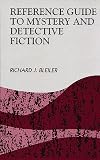 Reference Guide to Mystery and Detective Fiction (Reference Sources in the Humanities)