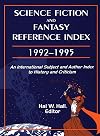 Science fiction and fantasy reference index, 1992-1995 : an international subject and author index to history and critic