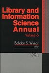 Library and Information Science Annual: 1998 Volume 6