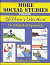 More Social Studies Through Childrens Literature: An Integrated Approach