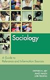 Sociology: A Guide to Reference and Information Sources, 3rd Edition (Reference Sources in the Social Sciences)