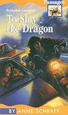 To Slay the Dragon (Passages: Contemporary)