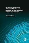 Quisqueya la Bella: Dominican Republic in Historical and Cultural Perspective (Perspectives on Latin America and the Caribbean)