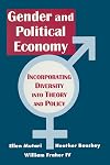 Gender and Political Economy: Incorporating Diversity into Theory and Policy (Development)