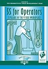 5S for Operators: 5 Pillars of the Visual Workplace (For Your Organization!)
