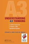 Understanding A3 Thinking: A Critical Component of Toyota's PDCA Management System