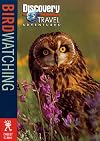 Discovery Travel Adventure Birdwatching (Discovery Travel Adventures)