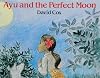 Ayu and the Perfect Moon