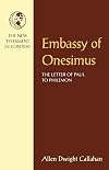 Embassy of Onesimus: The Letter of Paul to Philemon (NT in Context Commentaries)