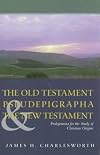 The Old Testament Pseudepigrapha & the New Testament