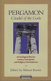 Pergamon Citadel of the Gods: Archaelogical Record, Literary Description, and Religious Development (Harvard Theological Studies)