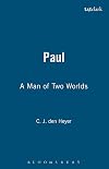 Paul: A Man of Two Worlds