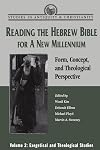 Reading the Hebrew Bible for a New Millennium, Volume 2: Form, Concept, and Theological Perspective