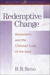 Redemptive Change: Atonement and the Christian Cure of the Soul (Theology for the 21st Century)