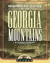 Longstreet Highroad Guide to the Georgia Mountains (Longstreet Highlands Innactive Series)