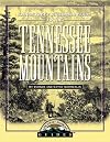 Longstreet Highroad Guide to the Tennessee Mountains (The Highroad Guides)