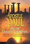 Apostle Paul and the Earliest Churches
