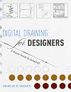 Digital Drawing for Designers: A Visual Guide to AutoCAD