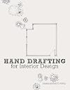 Hand Drafting for Interior Design