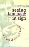 Seeing Language in Sign: The Work of William C. Stokoe