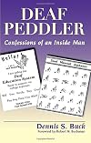 Deaf Peddler: Confessions of an Inside Man