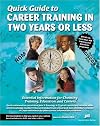 Quick Guide to Career Training in Two Years or Less