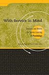 With Service In Mind: Concepts and Models for Service Learning in Psychology