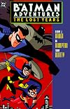 Batman Adventures: The Lost Years