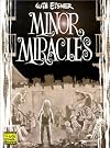 Minor Miracles: Long Ago and Once upon a Time, Back When Uncles Were Heroic, Cousins Were Clever, and Miracles Happened on Every Block