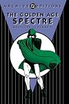 The Golden Age Spectre Archives, Volume 1