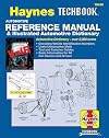 Haynes Automotive Reference Manual and Illustrated Automotive Dictionary (Haynes Manuals)