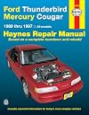 Ford Thunderbird and Mercury Cougar, 1983-1988 (Haynes Manuals)