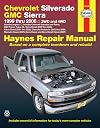 Haynes Chevrolet Silverado GMC Sierra: 1999 Thru 2006/2WD-4WD (Haynes Repair Manual)