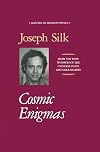 Cosmic Enigmas