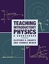 Teaching introductory physics : a sourcebook