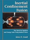 Inertial Confinement Fusion: The Quest for Ignition and Energy Gain Using Indirect Drive (AIP-Press)