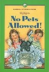 No Pets Allowed! and Other Animal Stories